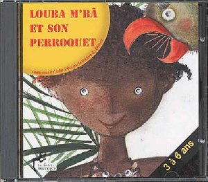 Louba m'bâ et son perroquet - 