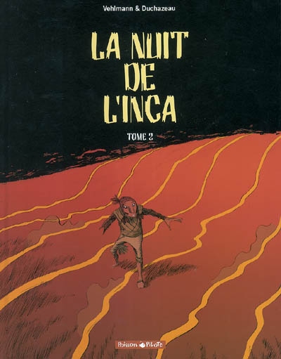 nuit de l'Inca. Tome 2 (La) - 