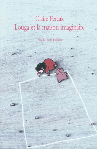 Louga et la maison imaginaire - 