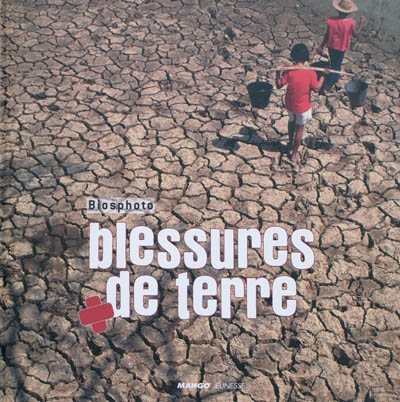 Blessures de Terre - 