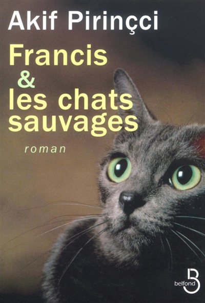 Francis et les chats sauvages - 