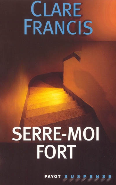 Serre-moi fort - 