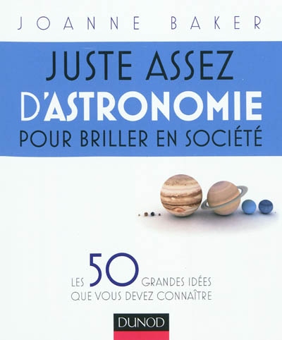 Juste assez d'astronomie pour briller en société - 