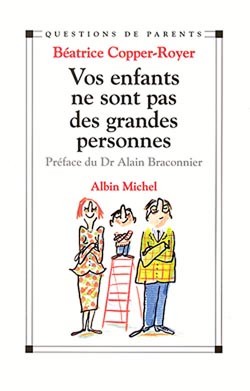 Vos enfants ne sont pas des grandes personnes - 