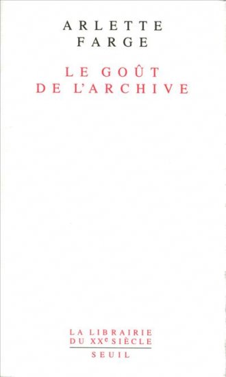 Goût de l'archive (Le) - 