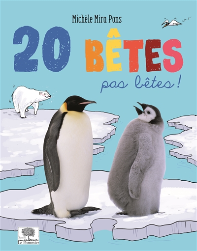 20 bêtes pas bêtes ! - 