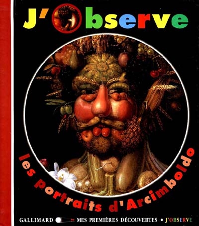 J'observe les portraits d'Arcimboldo - 