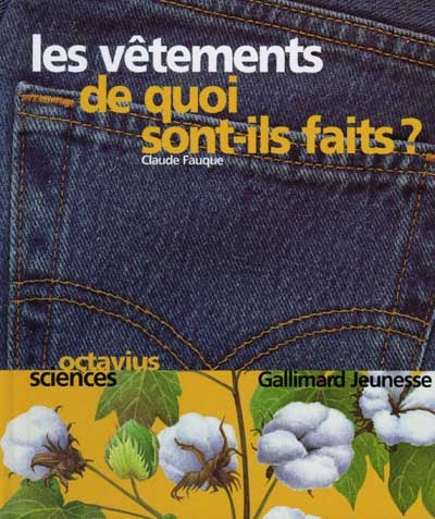 vêtements de quoi sont-ils faits ? (Les ) - 