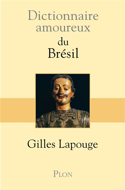 Dictionnaire amoureux du Brésil - 