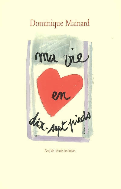 Ma vie en dix-sept [17] pieds - 