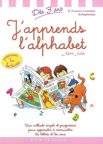 J'apprends l'alphabet avec Sami et Julie - 