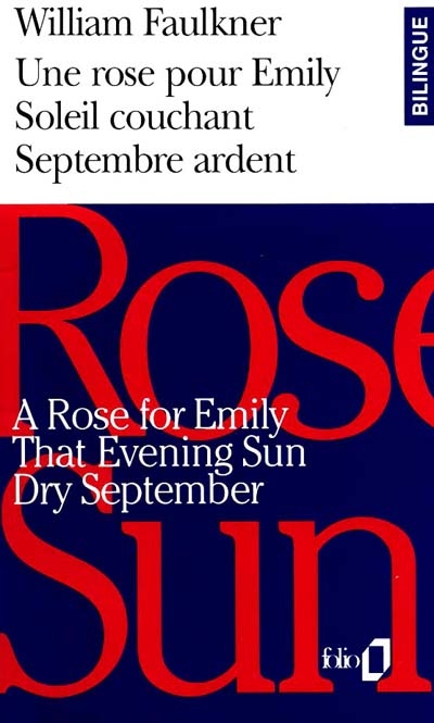 rose for Emily (A) - That evening sun - Dry september - 