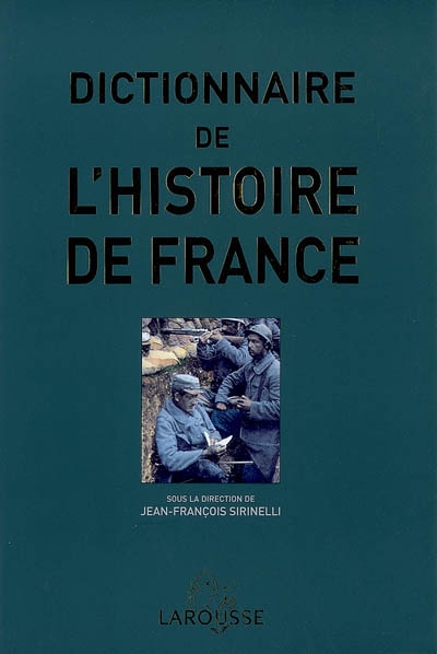 Dictionnaire de l'histoire de France - 