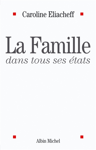 famille dans tous ses états (La) - 