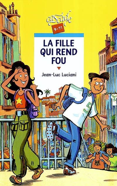 (La) fille qui rend fou - 