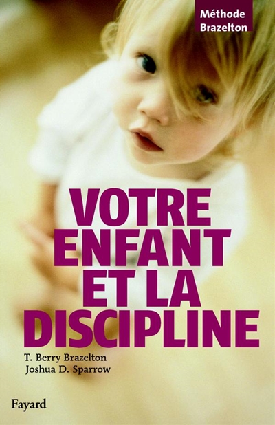 Votre enfant et la discipline - 