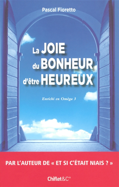 joie du bonheur d'être heureux (La) - 