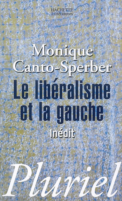 libéralisme et la gauche (Le) - 