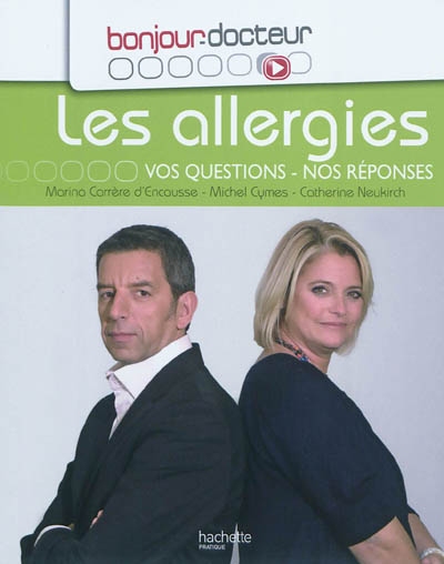 Allergies (Les) : vos questions, nos réponses - 