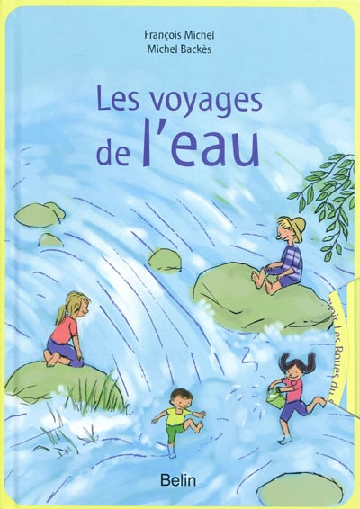 voyages de l'eau (Les) - 