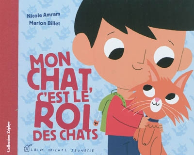 Mon chat, c'est le roi des chats - 