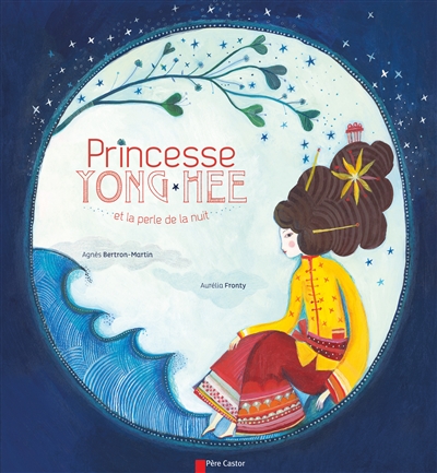 Princesse Yong-hee et la perle de la nuit - 