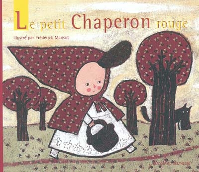 (Le) petit chaperon rouge - 