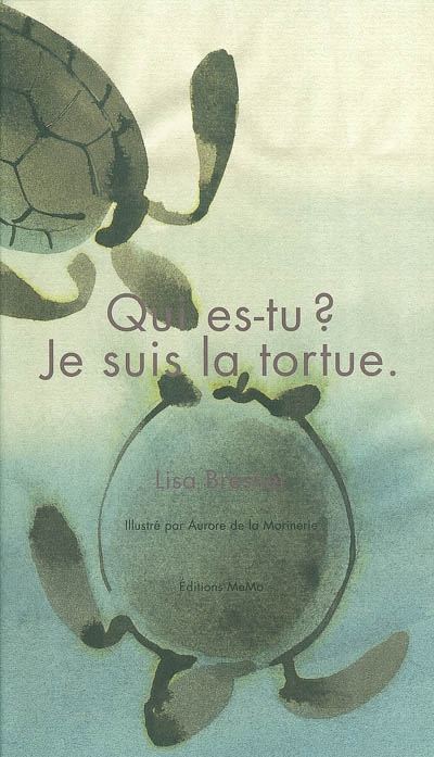 Qui es-tu ? Je suis la tortue - 