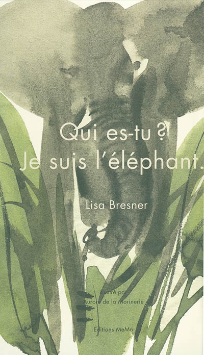 Qui es-tu ? Je suis l'éléphant - 