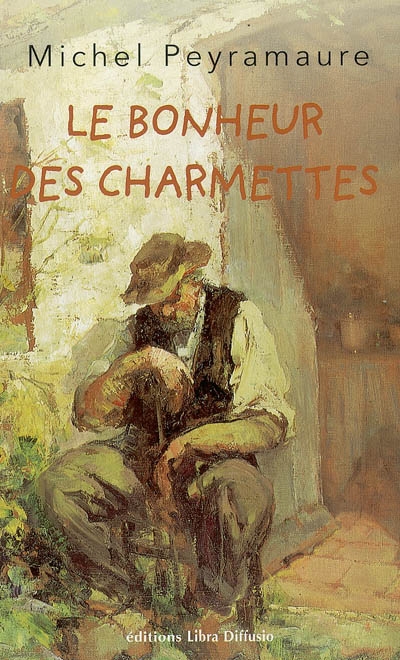 Bonheur des Charmettes (Le) - 