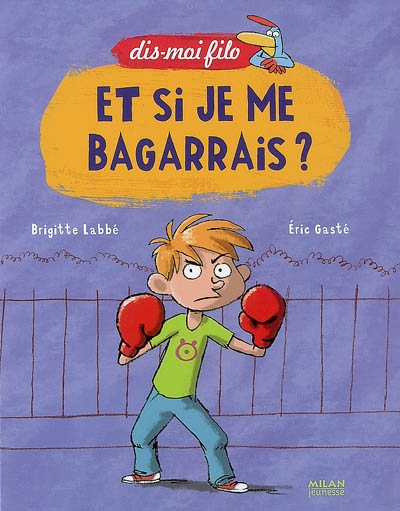 Et si je me bagarrais ? - 