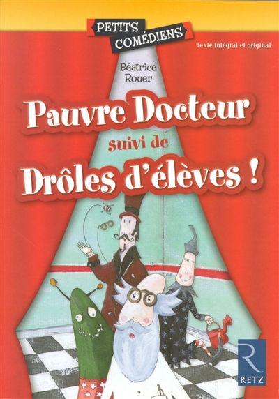 Pauvre docteur suivi de - Drôles d'élèves ! - 