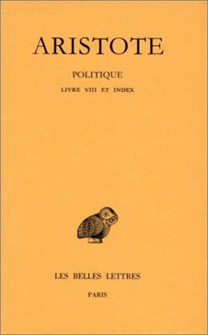 Politique 3 : livre 8 et index - 