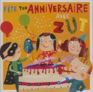 Fête ton anniversaire avec Zut - 