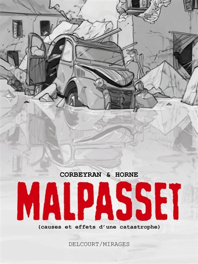 Malpasset [causes et effets d'une catastrophe] - 