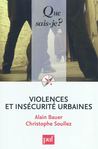 Violences et insécurité urbaines - 