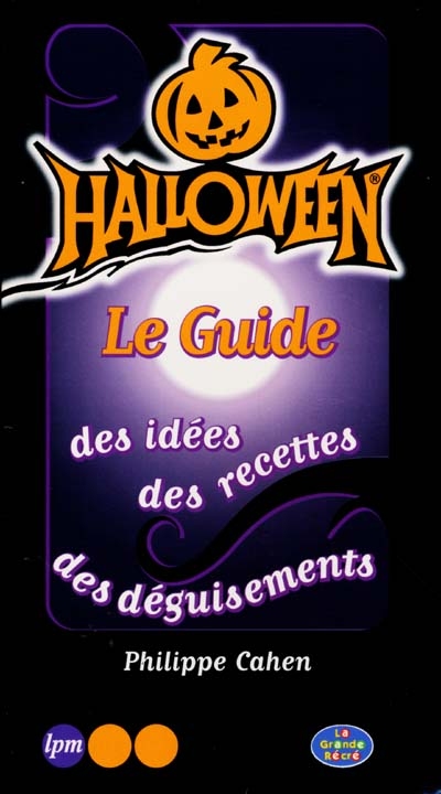 Halloween, le guide - 