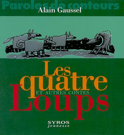 Quatre loups et autres contes (les) - 