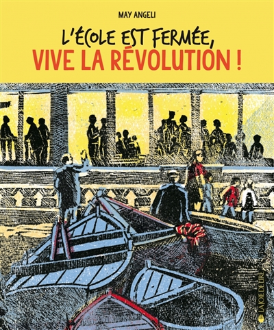 école est fermée, vive la révolution ! (L') - 