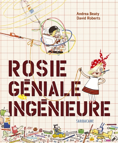 Rosie géniale ingénieure - 