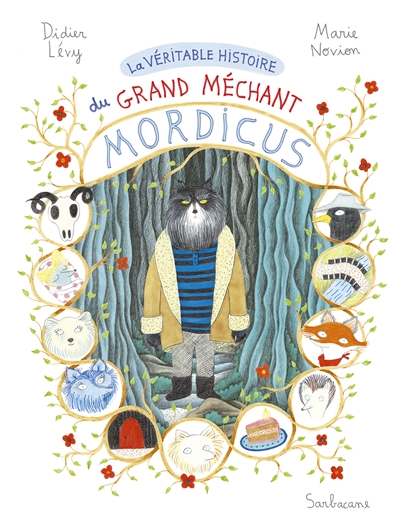 véritable histoire du grand méchant Mordicus (La) - 