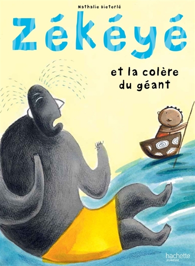 Zékéyé et la colère du géant - 