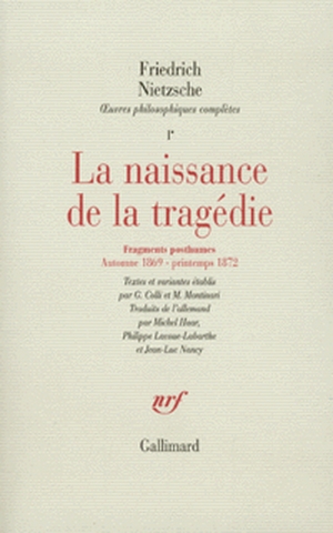 Naissance de la tragédie - Fragments posthumes [automne 1869-printemps…