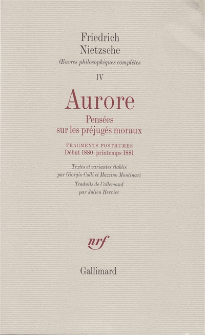 Aurore [pensées sur les préjugés moraux] - Fragments posthumes [début 1880…