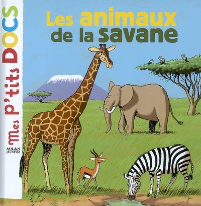 animaux de la savane (Les ) - 