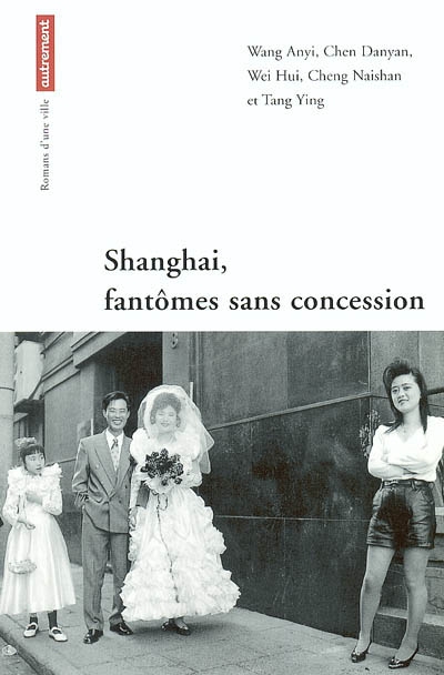 Shanghai, fantômes sans concession - 