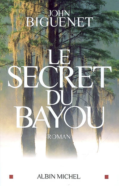 secret du bayou (Le) - 