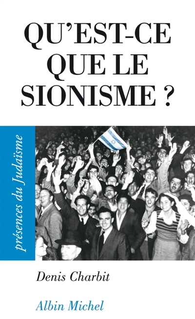 Qu'est-ce que le sionisme ? - 