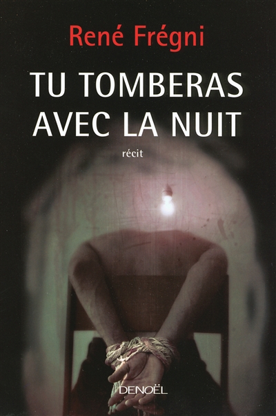 Tu tomberas avec la nuit - 