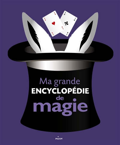 Ma grande encyclopédie de magie - 